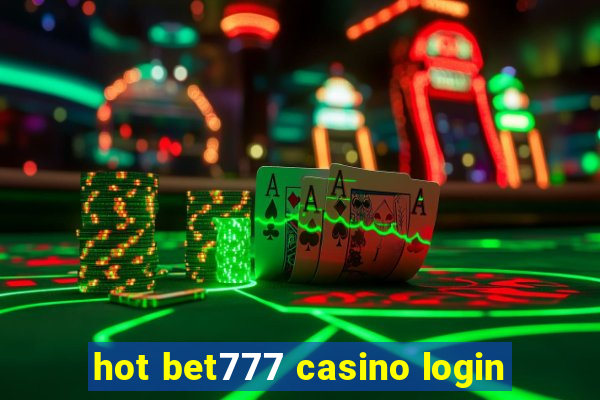 hot bet777 casino login